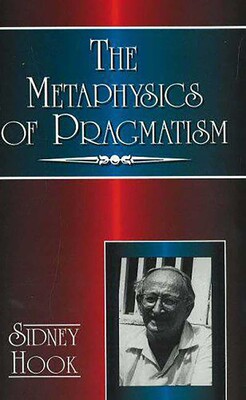 Metaphysics of Pragmatism Metaphysics of Pragmatism