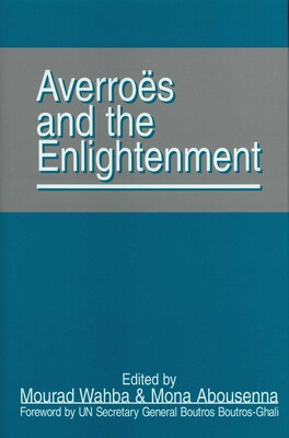 Averroes and the Enlightenment Averroes and the Enlightenment