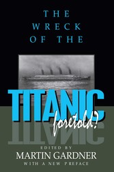 Wreck of the Titanic Foretold? Wreck of the Titanic Foretold?