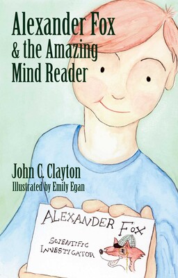 Alexander Fox and the Amazing Mind Reader Alexander Fox and the Amazing Mind Reader