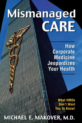 Mismanaged Care