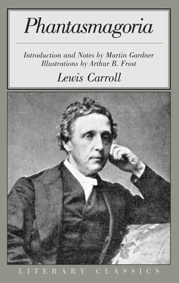 Phantasmagoria and Other Poems Phantasmagoria and Other Poems