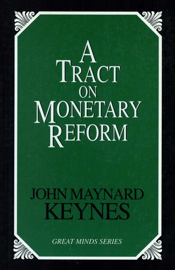 Tract on Monetary Reform