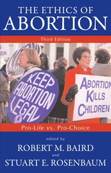 Ethics of Abortion Ethics of Abortion