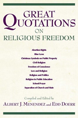 Great Quotations on Religious Freedom Great Quotations on Religious Freedom