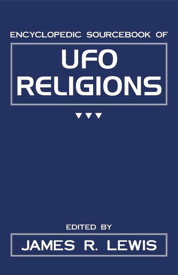 Encyclopedic Sourcebook of Ufo Religions
