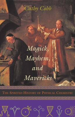 Magick, Mayhem, and Mavericks Magick, Mayhem, and Mavericks
