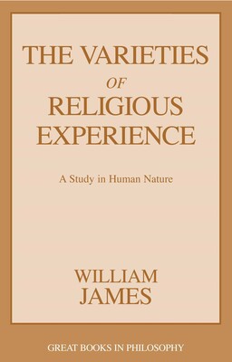 Varieties of Religious Experience Varieties of Religious Experience