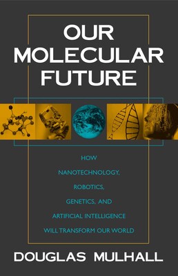 Our Molecular Future Our Molecular Future