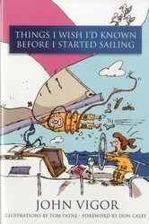 Things I Wish I'd Known Before I Started Sailing Things I Wish I'd Known Before I Started Sailing