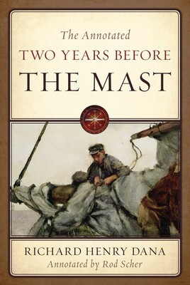 Annotated Two Years Before the Mast Annotated Two Years Before the Mast