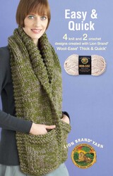 Easy & Quick—4 Knit & 2 Crochet Designs Created With Lion Brand Wool-Ease Thick & Quick Easy & Quick—4 Knit & 2 Crochet Designs Created With Lion Brand Wool-Ease Thick & Quick