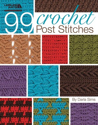 99 Crochet Post Stitches 99 Crochet Post Stitches