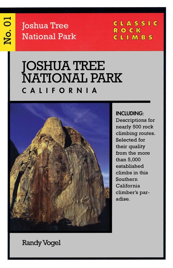 Classic Rock Climbs No. 01 Joshua Tree National Park, California