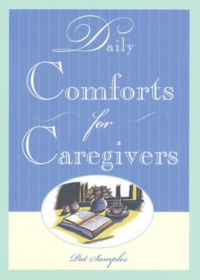 Daily Comforts for Caregivers Daily Comforts for Caregivers