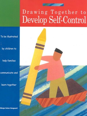 Drawing Together to Develop Self-Control Drawing Together to Develop Self-Control