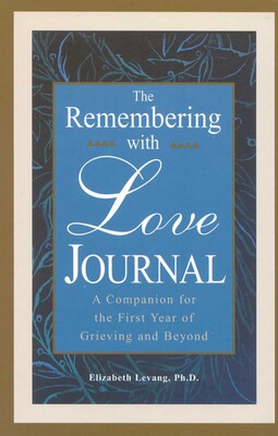 The Remembering With Love Journal The Remembering With Love Journal