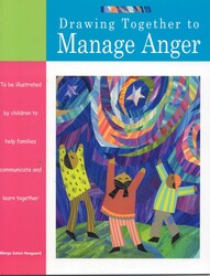 Drawing Together to Manage Anger Drawing Together to Manage Anger