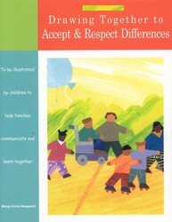 Drawing Together to Accept and Respect Differences Drawing Together to Accept and Respect Differences