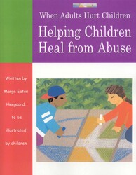 When Adults Hurt Children When Adults Hurt Children