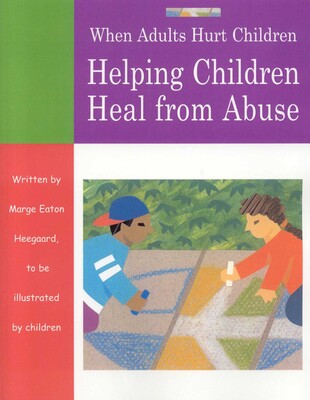 When Adults Hurt Children When Adults Hurt Children