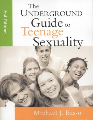 Underground Guide To Teenage Sexuality Underground Guide To Teenage Sexuality