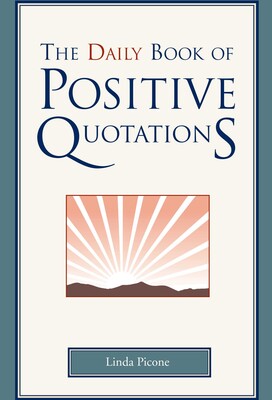 Daily Book Of Positive Quotations Daily Book Of Positive Quotations