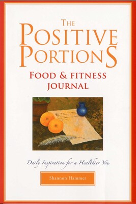 Positive Portions Food & Fitness Journal Positive Portions Food & Fitness Journal