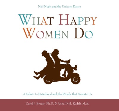 What Happy Women Do What Happy Women Do