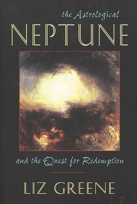 The Astrological Neptune and the Quest for Redemption The Astrological Neptune and the Quest for Redemption