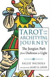 Tarot and the Archetypal Journey Tarot and the Archetypal Journey