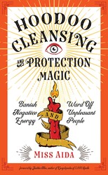 Hoodoo Cleansing and Protection Magic Hoodoo Cleansing and Protection Magic