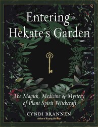 Entering Hekate's Garden Entering Hekate's Garden