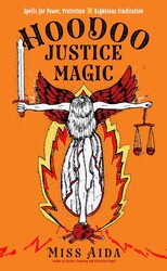 Hoodoo Justice Magic Hoodoo Justice Magic