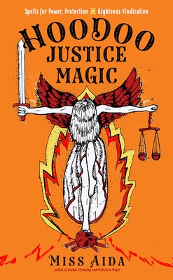 Hoodoo Justice Magic Hoodoo Justice Magic