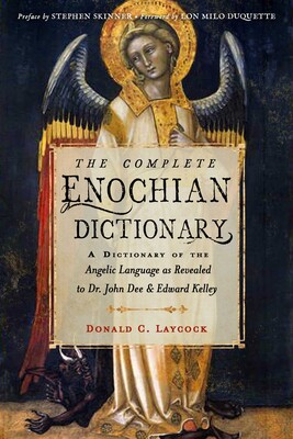 Complete Enochian Dictionary Complete Enochian Dictionary