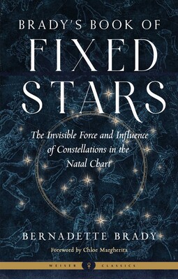 Brady's Book of Fixed Stars Brady's Book of Fixed Stars