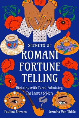 Secrets of Romani Fortune-Telling Book by Jezmina Von Thiele, Paulina