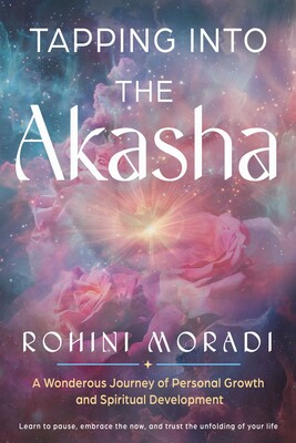 Tapping into the Akasha Tapping into the Akasha
