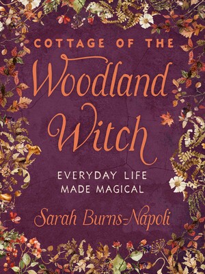Cottage of the Woodland Witch Cottage of the Woodland Witch