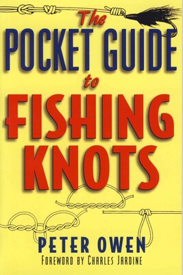 Pocket Guide to Fishing Knots Pocket Guide to Fishing Knots