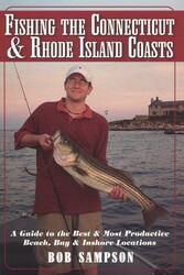 Fishing the Connecticut and Rhode Island Coasts Fishing the Connecticut and Rhode Island Coasts