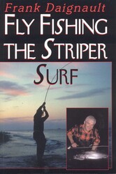 Fly Fishing the Striper Surf Fly Fishing the Striper Surf