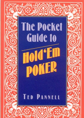The Pocket Guide to Hold 'Em Poker The Pocket Guide to Hold 'Em Poker