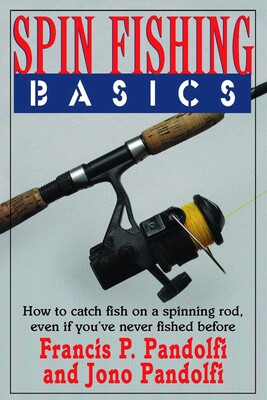 Spin Fishing Basics Spin Fishing Basics