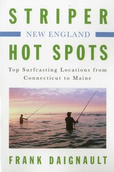 Striper Hot Spots--New England Striper Hot Spots--New England