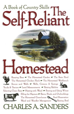 Self-Reliant Homestead Self-Reliant Homestead