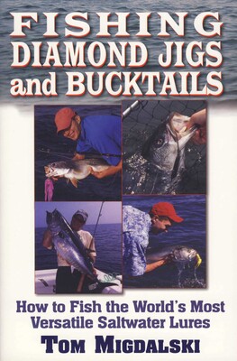 Fishing Diamond Jigs And Bucktails Fishing Diamond Jigs And Bucktails