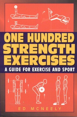 One Hundred Strength Exercises One Hundred Strength Exercises