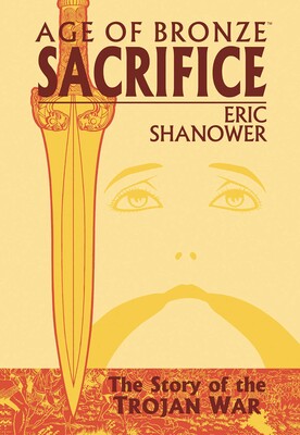 Age Of Bronze Volume 2: Sacrifice Age Of Bronze Volume 2: Sacrifice